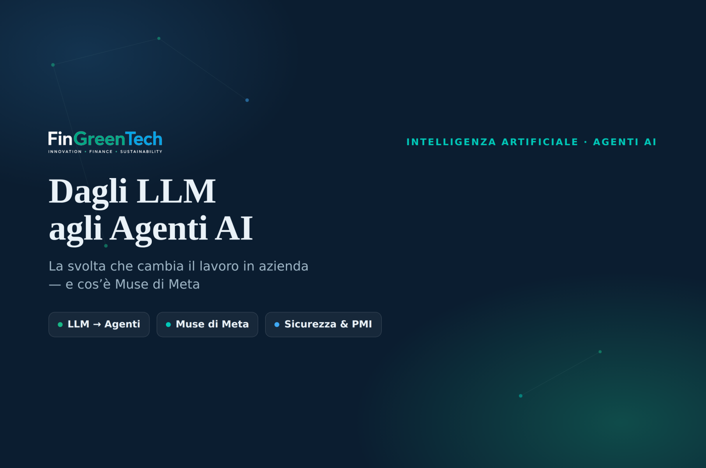 Dagli LLM agli Agenti AI: la svolta che cambia il lavoro in azienda (e cos’è Muse di Meta)