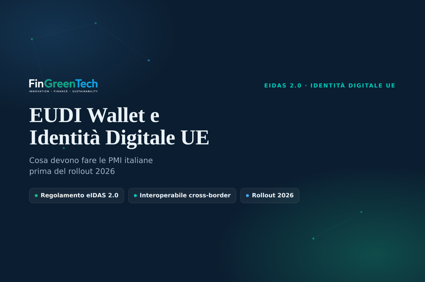 EUDI Wallet e Nuova Identità Digitale UE: cosa devono fare le PMI italiane prima del rollout 2026