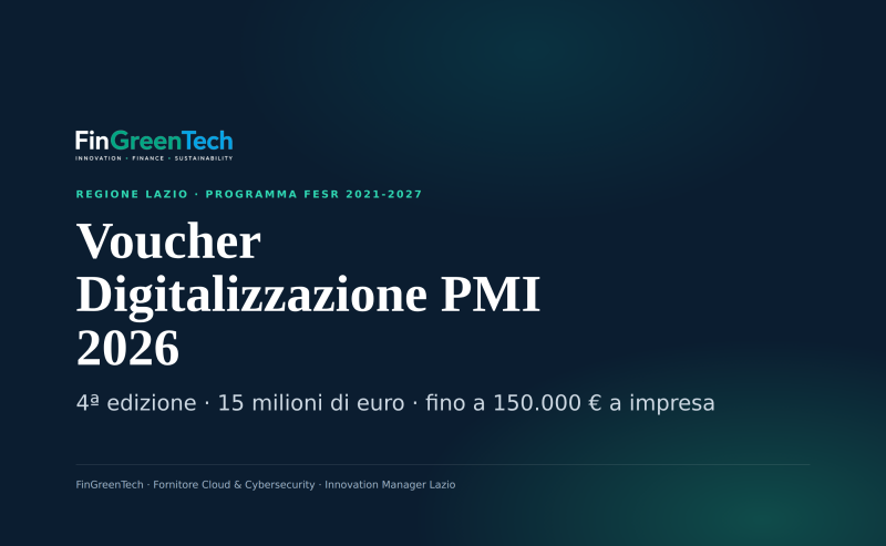 Voucher Digitalizzazione PMI 2026: la Regione Lazio rilancia con 15 milioni di euro, fino a 150.000 € a impresa