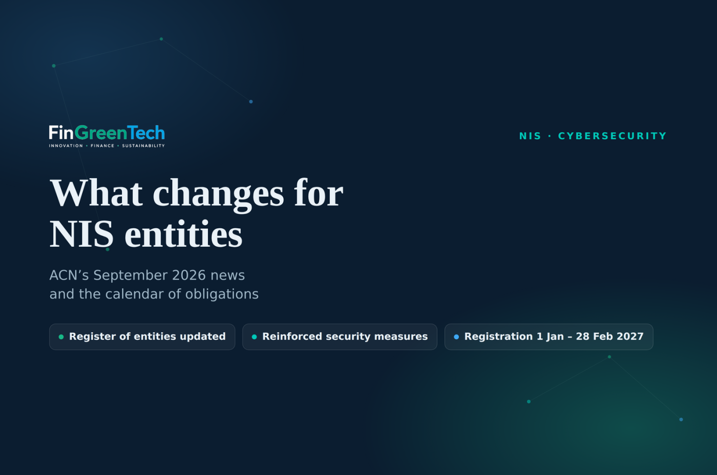 NIS: what changes for regulated entities — updated register, reinforced security measures and the 2027 registration window